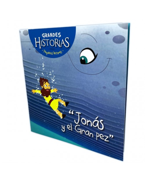 Jonás y el Gran Pez. Grandes Historias para Pequeños Lectores.